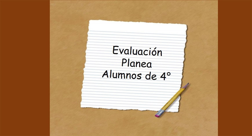 Evaluación Planea